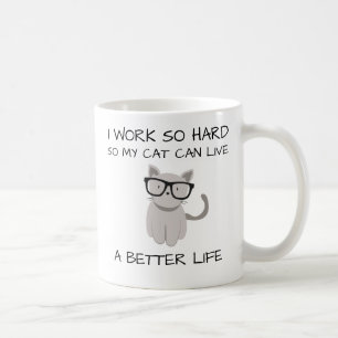 Taza De Café Trabajo así que difícilmente, así que mi gato