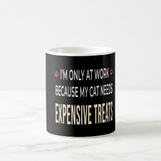 Taza De Café Trabajo Divertido Porque Mi Gato Necesita Golosina