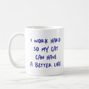 Taza De Café "Trabajo duro..." Amantes de gatos y compañeros de