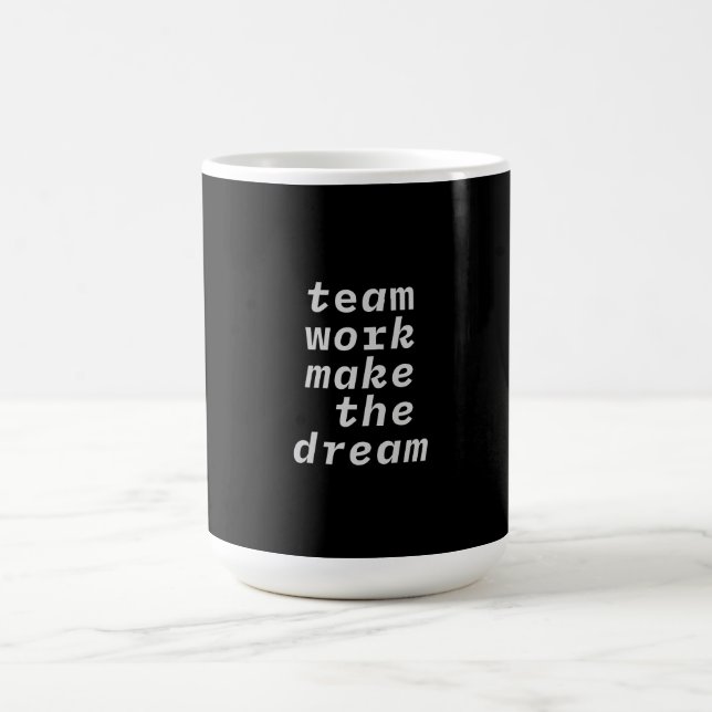 Taza De Café Trabajo En Equipo Hacer La Colección Dream (Centro)