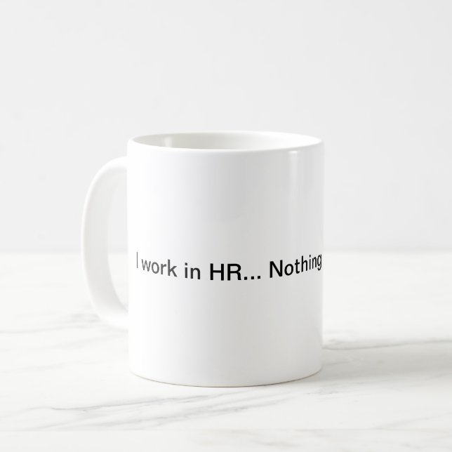 Taza De Café Trabajo en HR... ¡Nada me sorprende! (Anverso izquierdo)