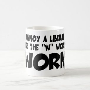 Taza De Café Trabajo liberal anti