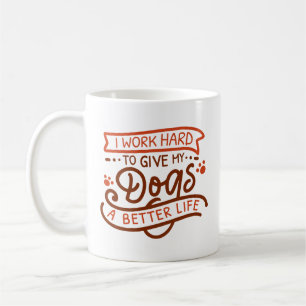 Taza De Café Trabajo Perros Duros
