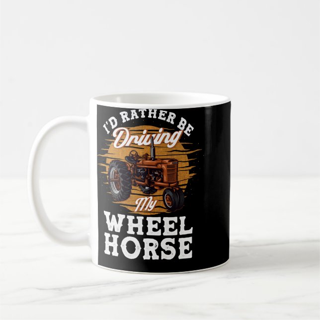 Taza De Café Tractor Lover Prefiere Conducir Mi Caballo De Rued (Izquierda)