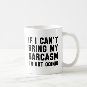 Taza De Café Trae mi sarcasmo