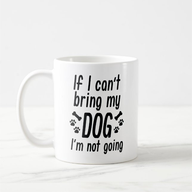 Taza De Café Trae mi tazón de café de perro (Izquierda)