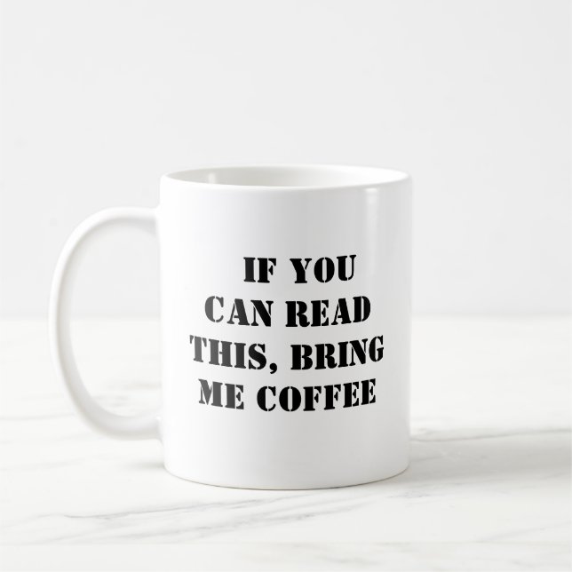 Taza De Café Tráeme café Funny Mug (Izquierda)