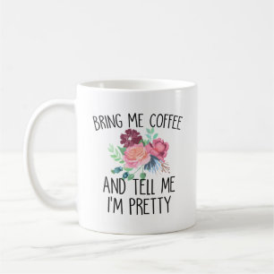 Taza De Café Tráeme café y dime que soy Bonito