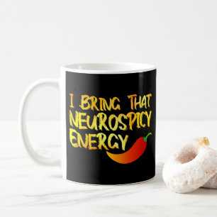 Taza De Café Traigo Esa Energía Neurospicy Cool Neurospicy ADH