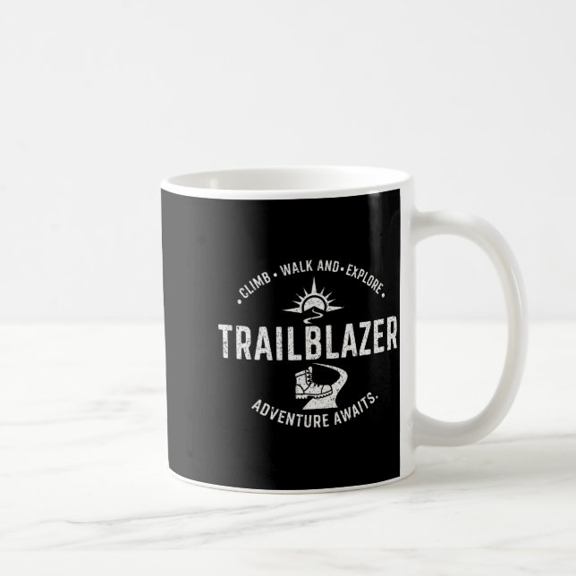 Taza De Café Trailblazer Adventure Awaits Hiking Climb Explore  (Derecha)
