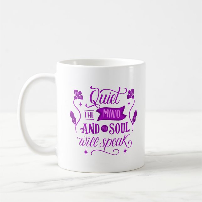 TAZA DE CAFÉ TRANQUILA LA MENTE Y EL ALMA HABLARÁ. (Izquierda)