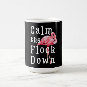 Taza De Café Tranquilizar Al Chica Flamingo  Gracioso Flamingo