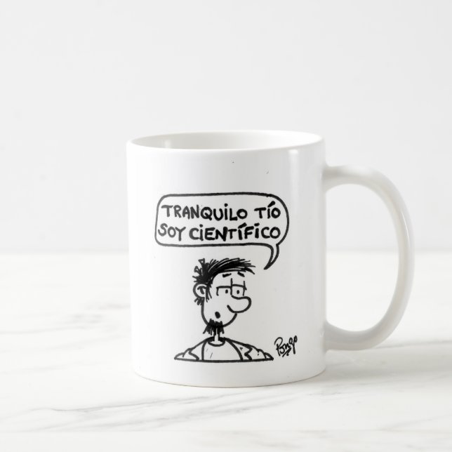 Taza De Café Tranquilo tío, soy científico. (Derecha)