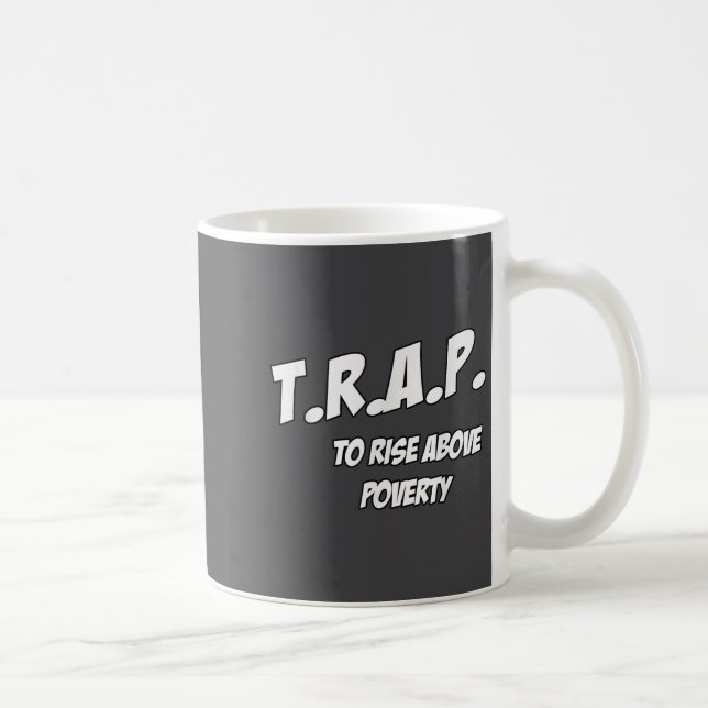 Taza De Café Trap To Rise Above Verty Melanin Pn Equality  (Derecha)