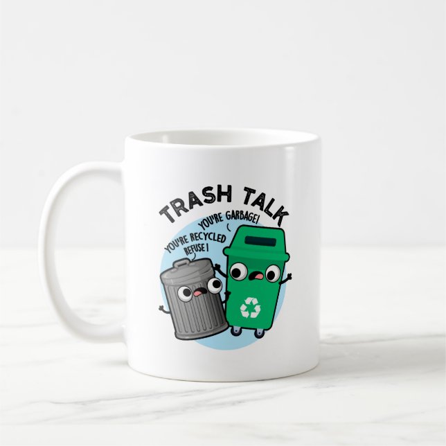 Taza De Café Trash Talk Funny Papel de basura (Izquierda)
