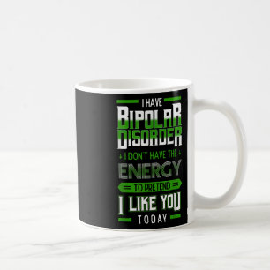Taza De Café Trastorno Bipolar Energía Fingida Manía Verde Enfe