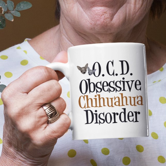 Taza De Café Trastorno obsesivo de Chihuahua (Subido por el creador)
