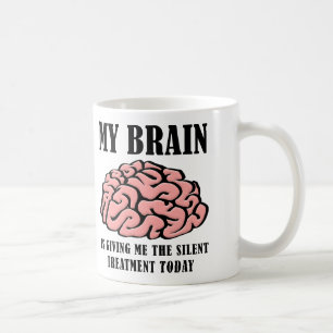 Taza De Café Tratamiento en silencio cerebral Divertido Mug