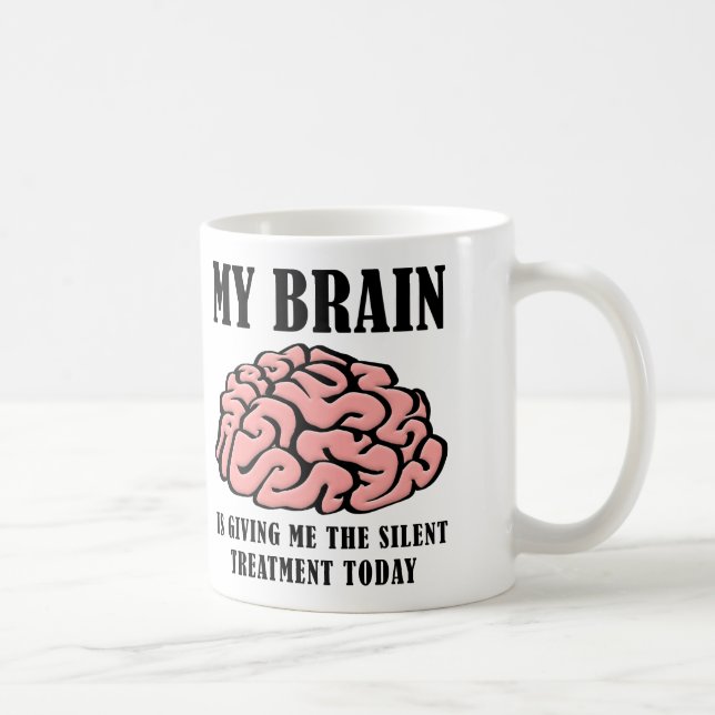 Taza De Café Tratamiento en silencio cerebral Divertido Mug (Derecha)