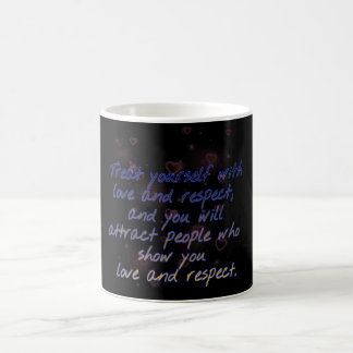 Taza De Café tratate tu amor y respeto mug