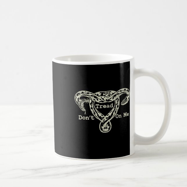Taza De Café Tread On Me Uterus Snus Pro Roe Feminist (Derecha)