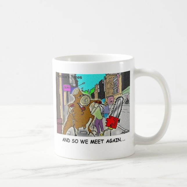 Taza De Café Tree Vs Chain Saw Funny Rick London Gifts (Derecha)