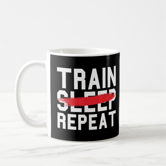 Taza De Café Tren Sleep Repetir Gimnasio Ejercicio de trabajo d (Izquierda)