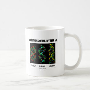 Taza De Café Tres tipos de yo, yo y yo (ADN-A B-ADN-Z-ADN)