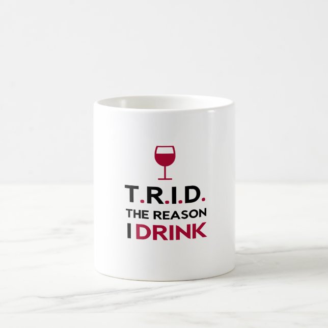Taza De Café TRID la razón que bebo (Centro)