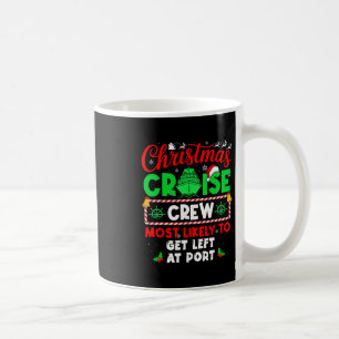 Taza De Café Tripulación de crucero de Navidad con más probabil
