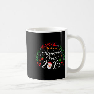 Taza De Café Tripulación de Navidad 2025 Creando Recuerdos Junt