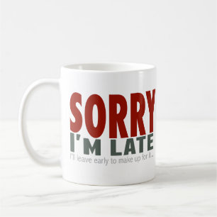 Taza De Café TRISTE soy atrasado…