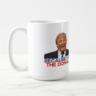 Taza De Café Triunfo, porque soy el Donald