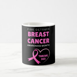 Taza De Café Trive 365 Mes de Conciencia sobre el Cáncer de Mam