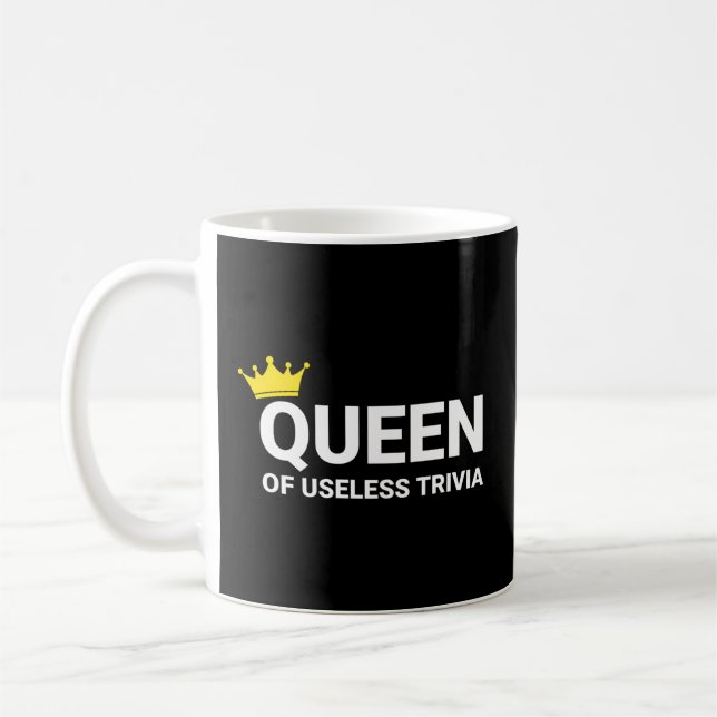 Taza De Café Trivia Noche Reina De La Inútil Trivia (Izquierda)