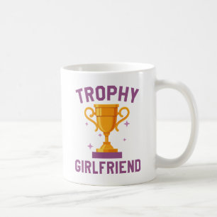 Taza De Café Trophy Girlfriend