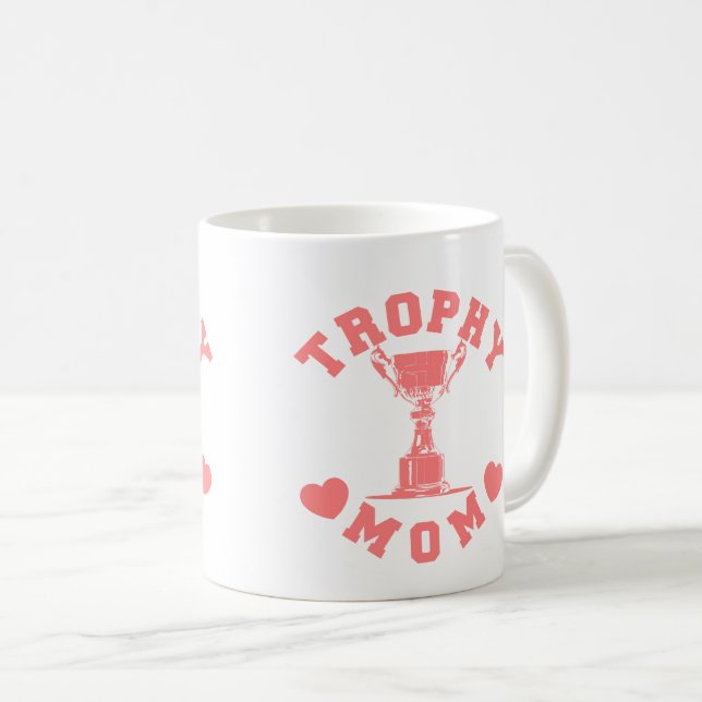 Taza De Café Trophy Mom Mug (Anverso derecho)