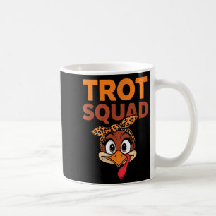 Taza De Café Trot Squad Funny Turquía enfrenta a hombres de Acc