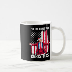 Taza De Café Trump 2024 Estaré en casa para Navidades Divertido