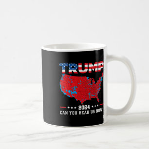 Taza De Café Trump 2024 ¿Puede escucharnos ahora Mapa de los re