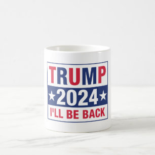 Taza De Café Trump 2024 Volveré