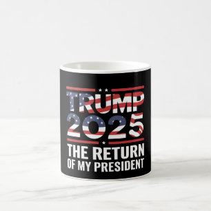 Taza De Café Trump 2025 El regreso de mi presidente 47º Estados