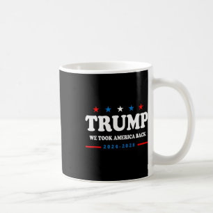 Taza De Café Trump 2025 Nosotros Tomamos América De Vuelta Elec