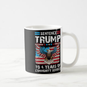 Taza De Café Trump A 4 Años De Servicio Comunitario Trump 2024