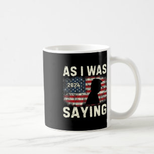 Taza De Café Trump Como Estaba Diciendo Trump Su Discurso Trump