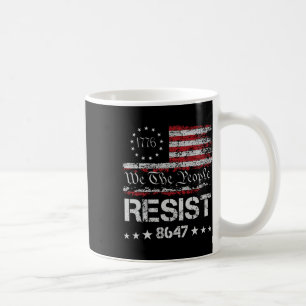 Taza De Café Trump contra Trump 8647 resiste su destitución 47 
