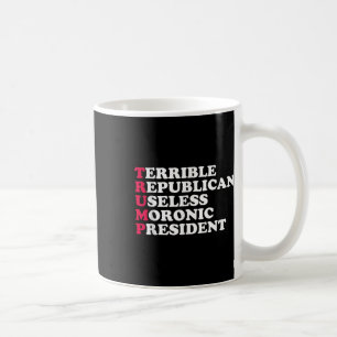 Taza De Café Trump es gracioso y sarcástico contra los hombres 