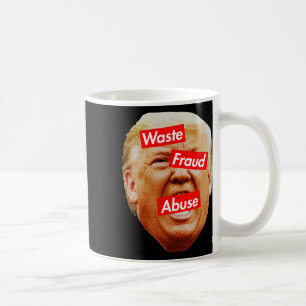 Taza De Café Trump Es La Encarnación Del Desperdicio, Fraude Y