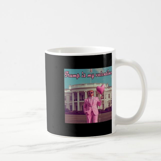 Taza De Café Trump es mi San Valentín (Derecha)