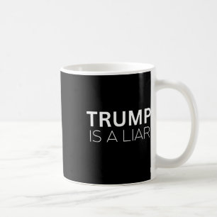 Taza De Café Trump Es Un Mentiroso - Manifestación Anti Preside